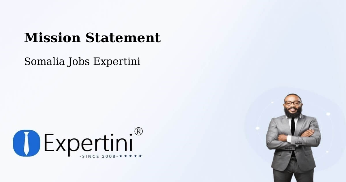 Corporate Mission – Garoowe - Somalia Jobs Expertini